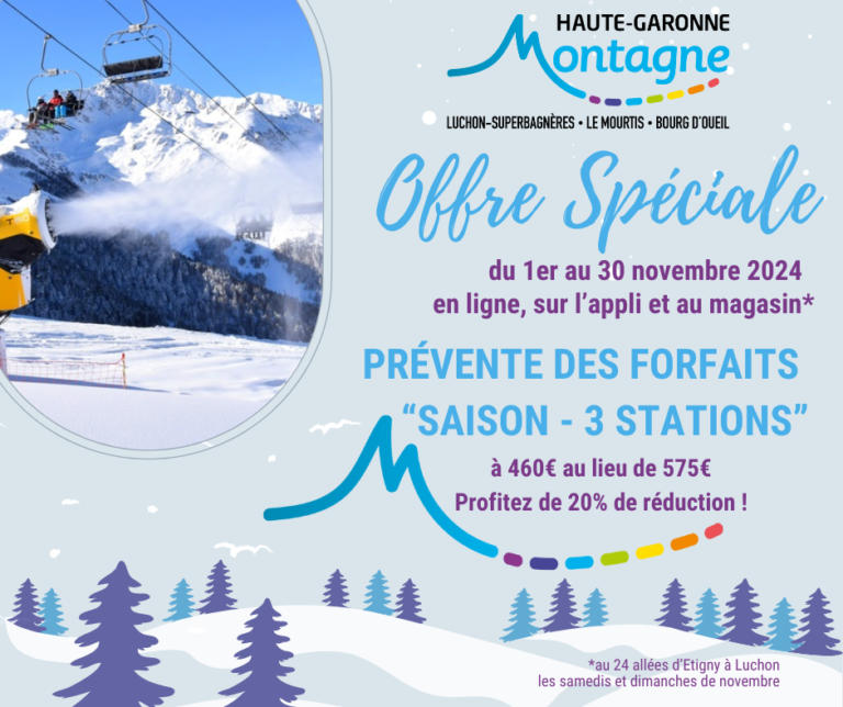 Offre spéciale forfait Saison - 3 stations Superbagnères, Le Mourtis, Bourg d'Oueil